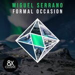 cover: Miguel Serrano - Formal Occasion (Original Mix)