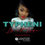 cover: Typheni - Is It Love (The Ezel Remix)