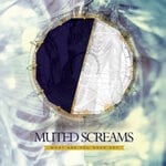 cover: Muted Screams - What Are You Made Of?