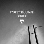 cover: Carpet Soulmate - Worship