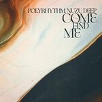 cover: Nuzu Deep|Polyrhythm - Come Find Me