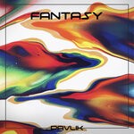 cover: Pavlik - Fantasy