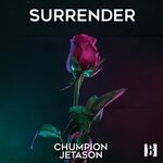 cover: Chumpion|Jetason - Surrender