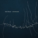 cover: Salt House - Riverwoods