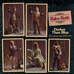 cover: Babe Ruth - Darker Than Blue: The Harvest Years 1972-1975 (2022 Remaster)