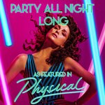 cover: Andrea Perry - Party All Night Long (As Featured In "Physical") (Original TV Series Soundtrack)