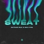 cover: Max Fail|Nathan Rux - Sweat