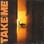 cover: Hafex - Take Me