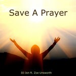 cover: Zoe Unsworth - Save A Prayer