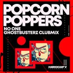 cover: Popcorn Poppers - No One (Ghostbusterz Club Mix)