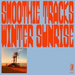 cover: Various - Smoothie Tracks, Winter Sunrise