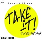 cover: Tapiia - Acid Way (Original Mix)