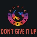 cover: Sonic Surfers - Don't Give It Up