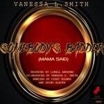 cover: Vanessa L. Smith|Linell Andrews|Corey Holmes - Somebody's Badder (Mama Said)