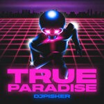 cover: Dj Pisker - True Paradise