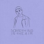 cover: Letsdrinklemonade - Something In The Air