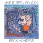 cover: Beck Hunters - Has It Been Found?