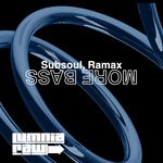 cover: Ramax|Subsoul - More Bass (Original Mix)