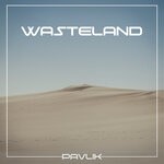 cover: Pavlik - Wasteland