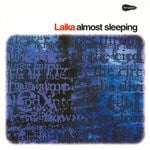 cover: Laika - Almost Sleeping