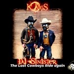 cover: Dj Sinister|K@os - The Last Cowboys Ride Again LP