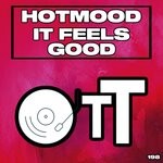 cover: Hotmood - It Feels Good