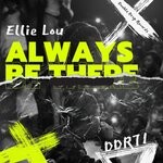 cover: Ellie Lou - Always Be There