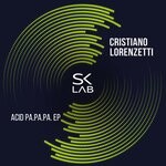 cover: Cristiano Lorenzetti - Acid Pa.Pa.Pa.