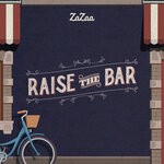 cover: Zazaa - Raise The Bar