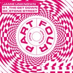 cover: Jamie Unknown - The Get Down / Stone Street