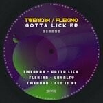 cover: Flekino|Tweakah - Gotta Lick EP