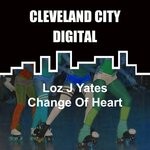 cover: Loz J Yates - Change Of Heart