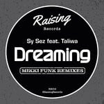 cover: Sy Sez|Taliwa - Dreaming (Mikki Funk Remixes)