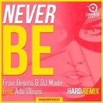 cover: Ada Ulises|DJ Made|Fran Dejota - Never Be