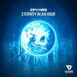 cover: Zphyre - Eternity In An Hour (Extended Mix)