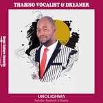 cover: Dreamer|Thabiso Vocalist - Unoliqhwa