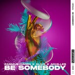 cover: Achilles|Alius|Rasmus Hagen - Be Somebody