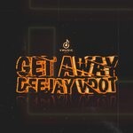 cover: Deejay Vdot - Get Away