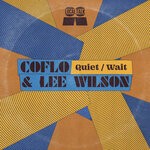 cover: Coflo|Lee Wilson - Quiet / Wait