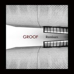 cover: Groof - Remixes