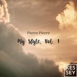 cover: Pierre Pierre - My Style, Vol 1