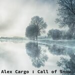 cover: Alex Cargo - Call Of Snow