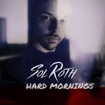 cover: Sol Roth - Hard Mornings