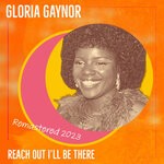 cover: Gloria Gaynor - Reach Out I'll Be There (Remastered 2023)