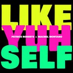 cover: Machel Montano|Patrice Roberts - Like Yuh Self