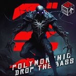 cover: Polymorphic - Drop The Bass