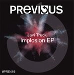 cover: Javi Truck - Implosion EP