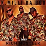 cover: K.milli Da God - Rich Hustler