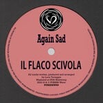 cover: Il Flaco Scivola - Again Sad