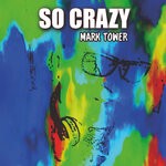 cover: Mark Tower - So Crazy